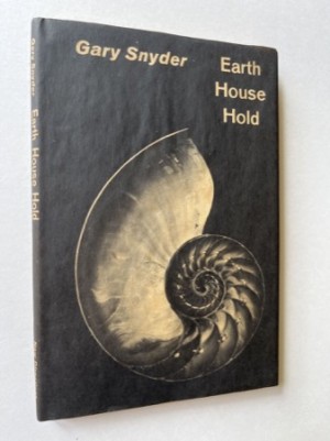 Earth House Hold: Technical Notes & Queries to Fellow Dharma Revolutionaries by: Snyder, Gary 
