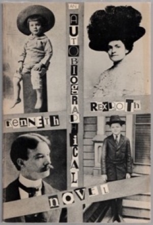 An Autobiographical Novelby: Kenneth Rexroth
