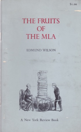 The Fruits of the MLAby: Edmund Wilson