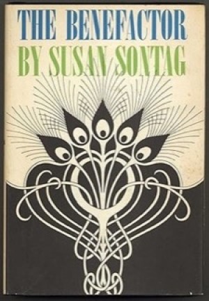 The Benefactor by: Susan Sontag 