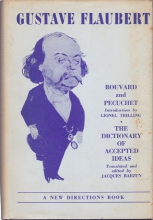Bouvard and Pecuchet / The Dictionary of Accepted Ideas by: Gustave Flaubert 