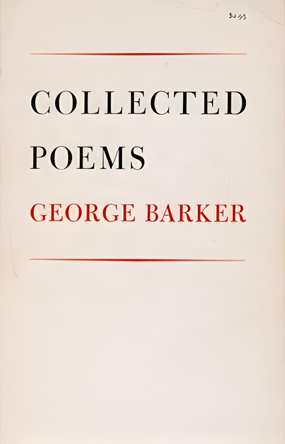 Collected Poems 1930-1965 by: George Barker 
