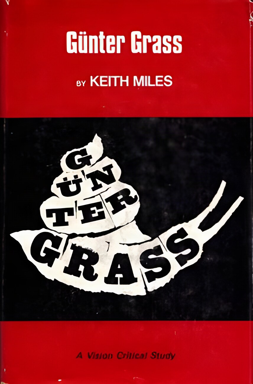 Gunter Grass by: Keith Miles 