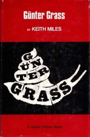 Gunter Grass by: Keith Miles 