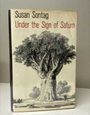 Under the Sign of Saturn by: Sontag, Susan 