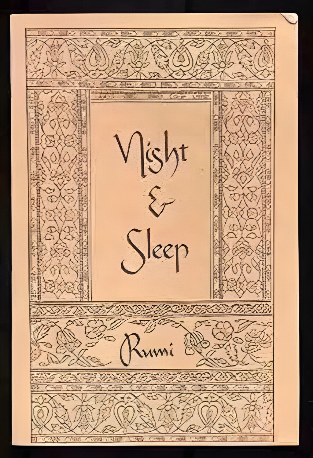 Night & Sleep (INSCRIBED BY BLY)by: Rumi/versions by Coleman Barks and Robert Bly 