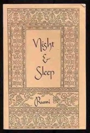 Night & Sleep (INSCRIBED BY BLY)by: Rumi/versions by Coleman Barks and Robert Bly 