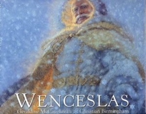 Wenceslas by: Geraldine McCaughrean/ Christian Birmingham (Illust.)
