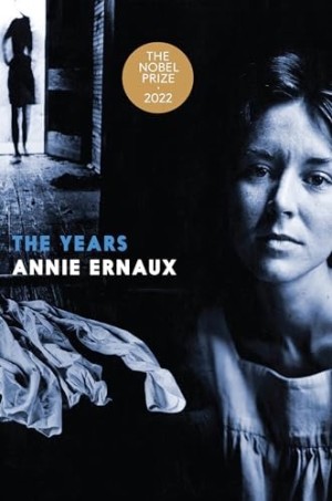 The Years by: Annie Ernaux 