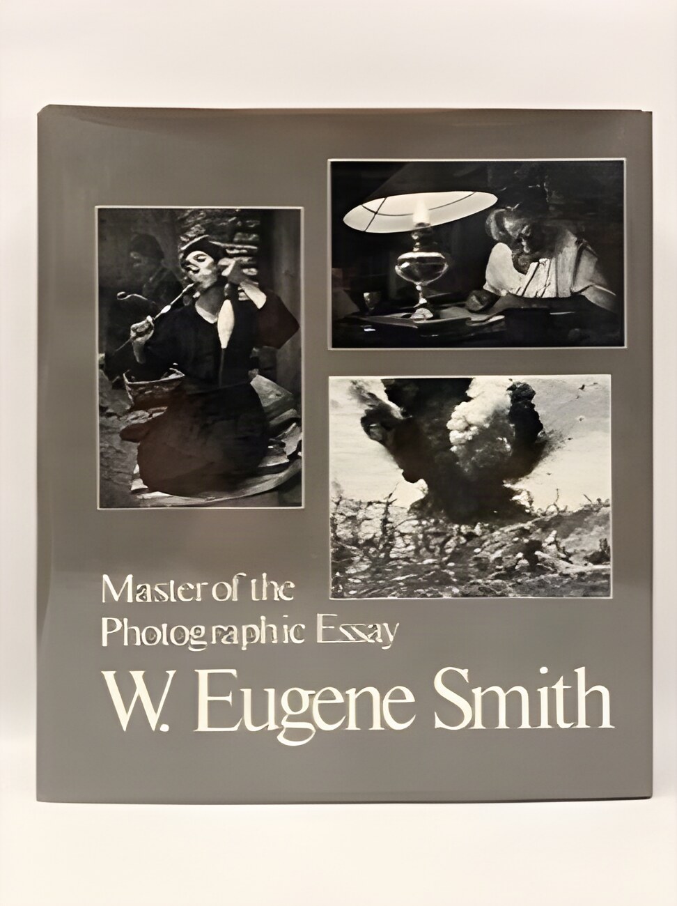 W. Eugene Smith: Master of the Photographic Essayby: Smith, W, Eugene /Johnson, William S. (edited with commentary by) 