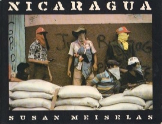 Nicaragua: June, 1978-July, 1979 by: Meiselas, Susan 