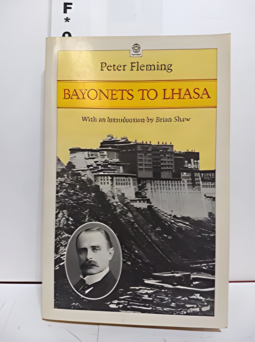 Bayonets To Lhasa by: Fleming, Peter 