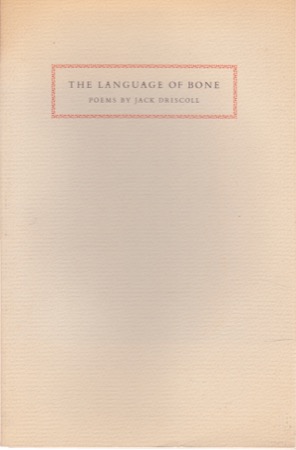 The Language of Boneby: Driscoll, Jack 