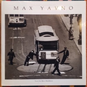 The Photography of Max Yavno by: Maddow, Ben 