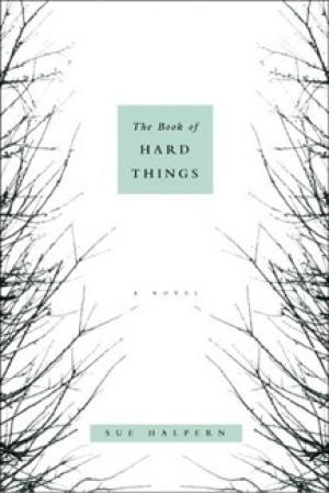 Book of Hard Things, The : A Novel (SIGNED COPY)by: Halpern, Sue