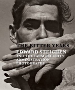 The Bitter Years: Edward Steichen and the Farm Security Administration Photographsby: Francoise Poos, Jean Back, Gabriel Bauret 