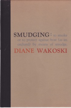 Smudging by: Wakoski, Diane 