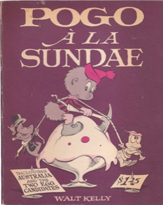 Pogo a la Sundae by: Walt Kelly 