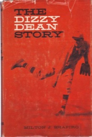 The Dizzy Dean Story by: Shapiro, Milton J. 