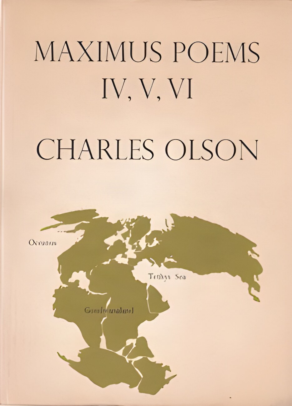 Maximus Poems IV, V, VI by: Olson, Charles 