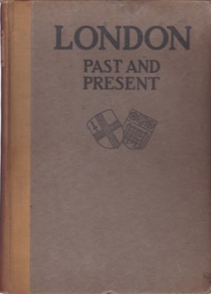London: Past and Present by: Salaman, Malcolm / Holme, Charles (Ed) 