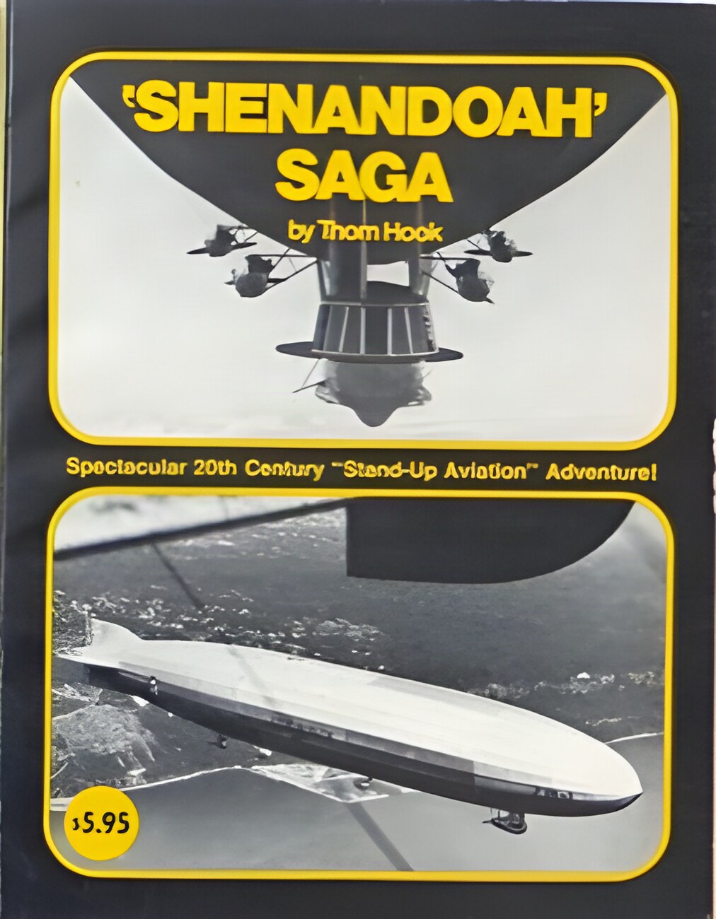 Shenandoah Saga-Famous Airships Series by: Hook, Thom 