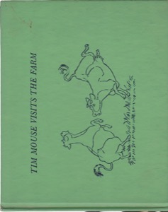 Tim Mouse Visits the Farm by: Judy Brook 