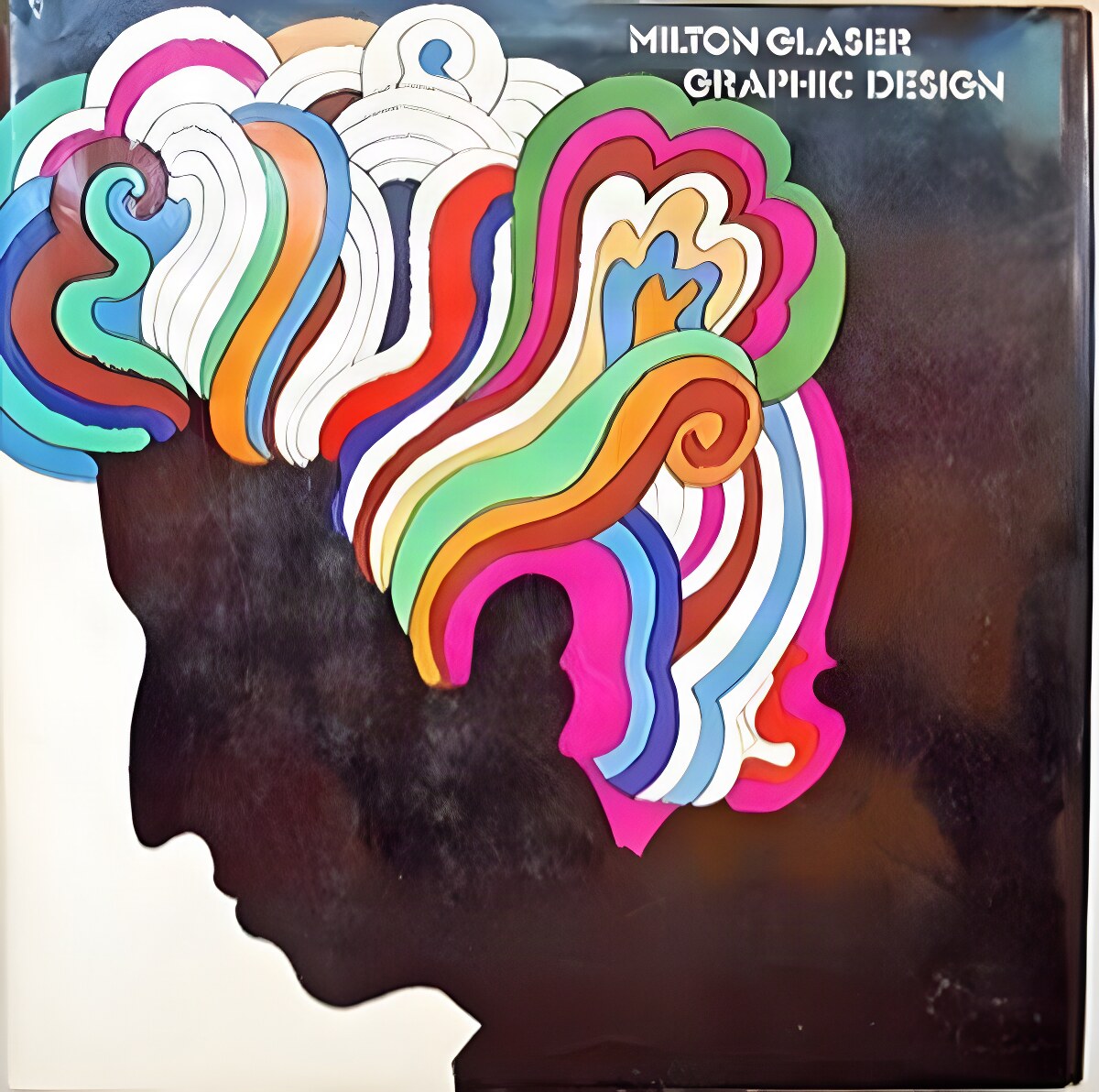 Milton Glaser: Graphic Design by: Milton Glaser, (Preface) Jean Michel Folon 