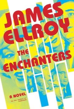 The Enchanters by: James Ellroy 