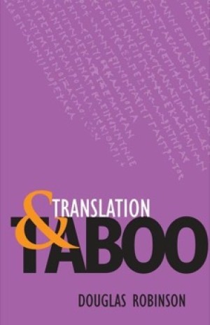 Translation and Taboo by: Douglas Robinson 