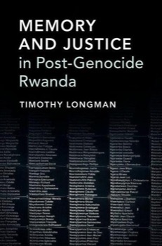 Memory and Justice in Post-Genocide Rwandaby: Longman, Timothy 