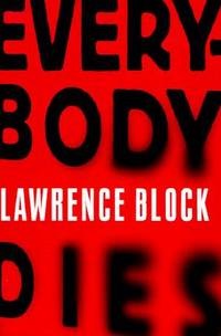 Everybody Diesby: Block, Lawrence