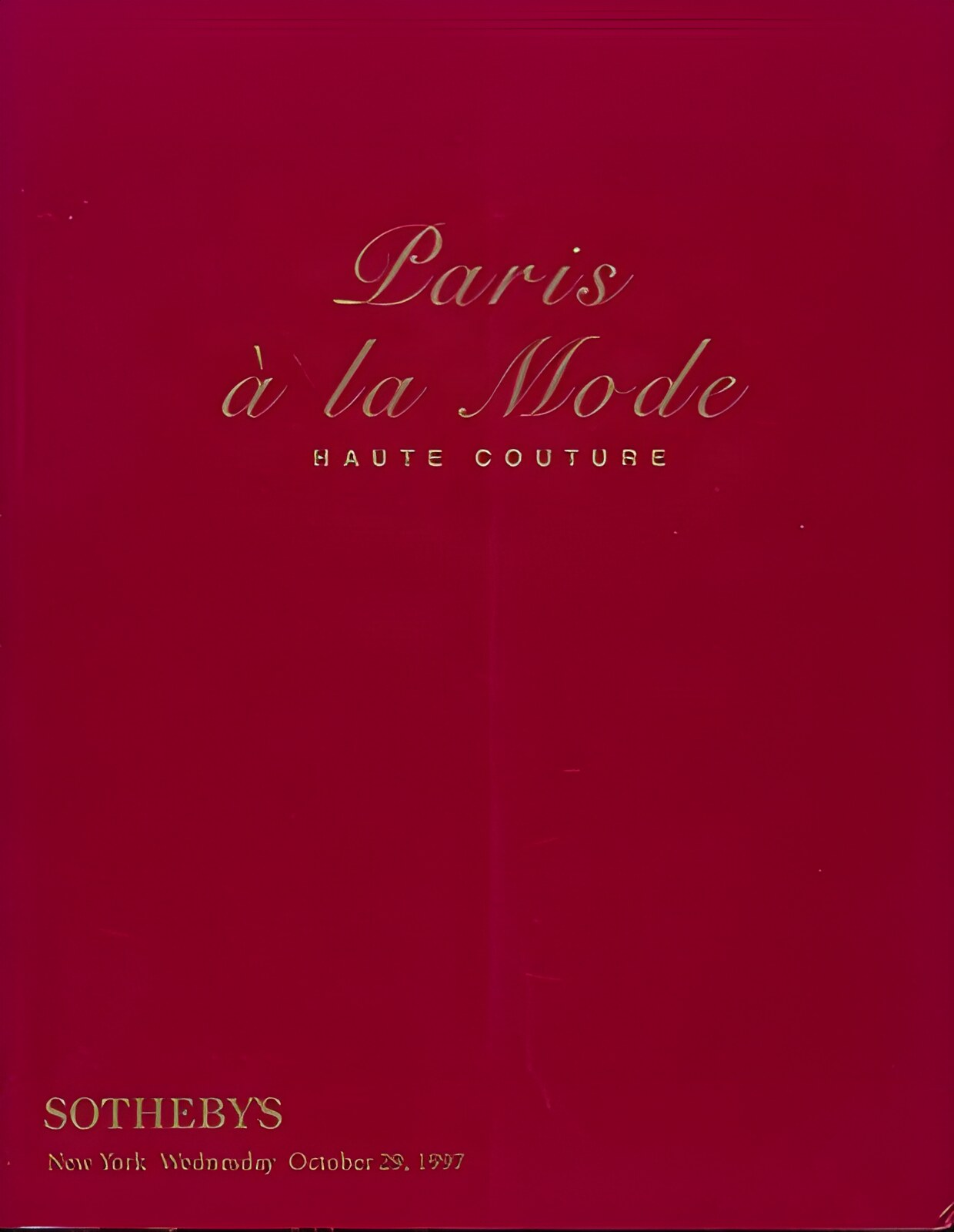 Paris a la Mode, Haute Couture: Auction October 29, 1997 - Sale 7036by: Sotheby's