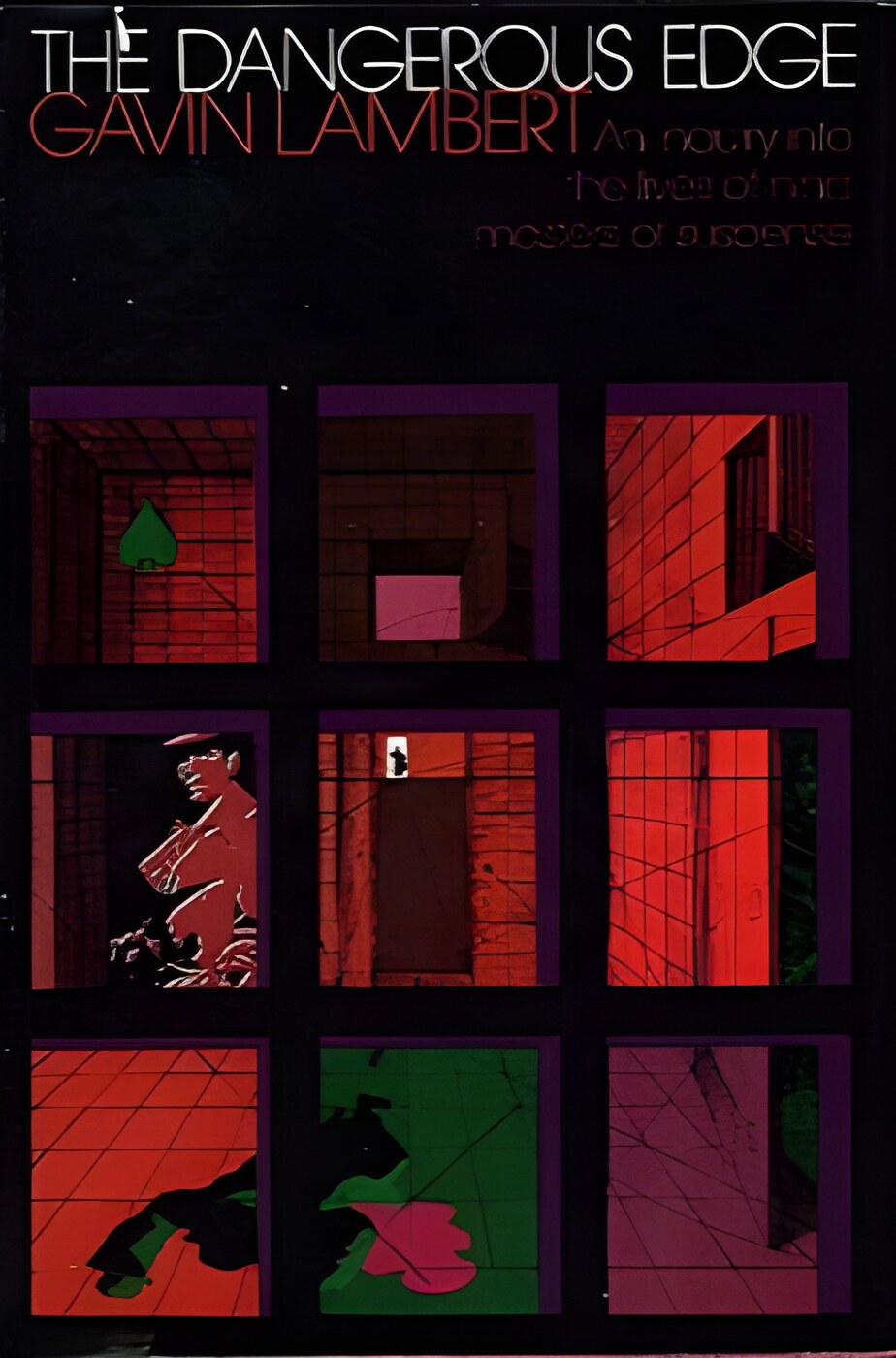 The Dangerous Edge: An Inquiry Into the Lives of Nine Masters of Suspenseby: Lambert, Gavin