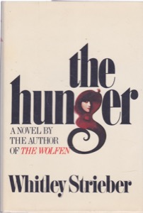 The Hunger by: Whitley Strieber 