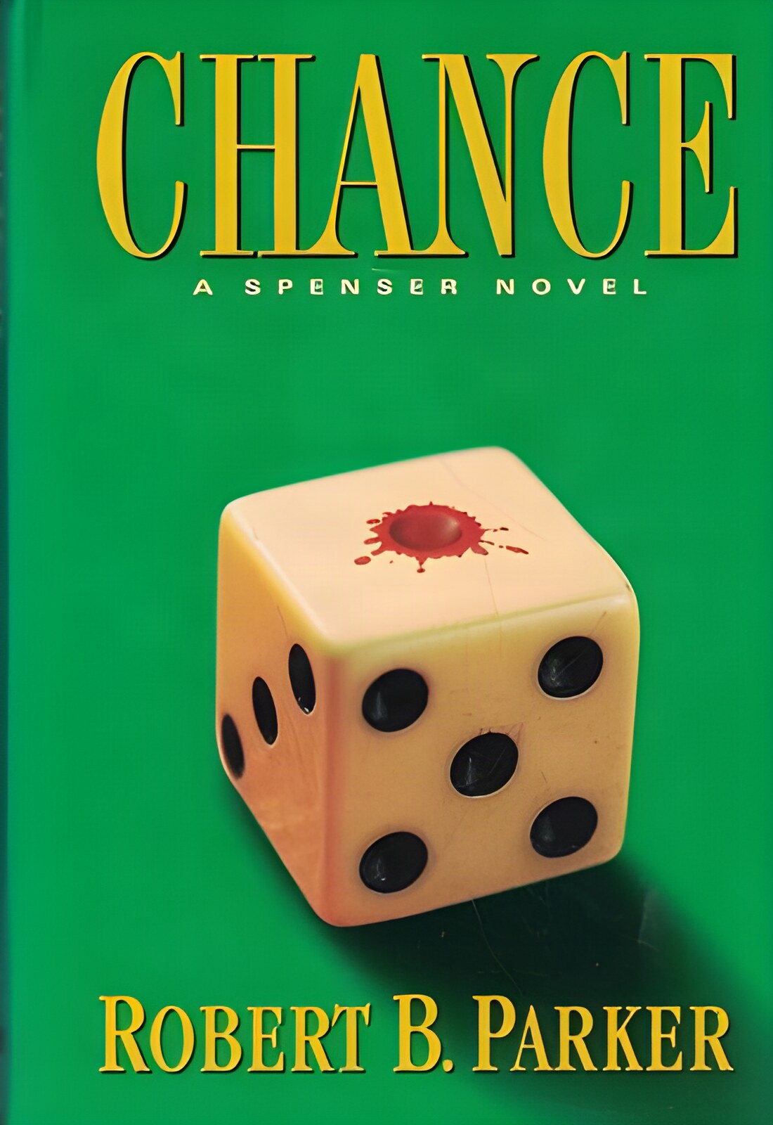 Chance: A Spencer Novel (SIGNED COPY)by: Parker, Robert B.
