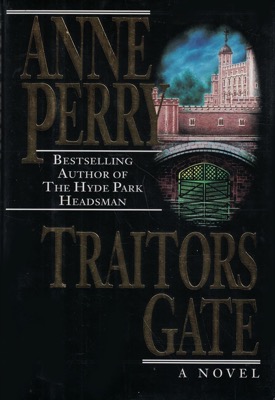 Traitors Gate (SIGNED COPY)by: Anne Perry 