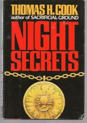 Night Secrets (INSCRIBED COPY)by: Thomas H. Cook 
