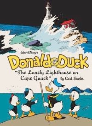 Walt Disney's Donald Duck: The Lonely Lighthouse on Cape Quack by: Carl Barks 