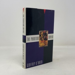 The Phantom Empire: Movies in the Mind of the Twentieth Century by: Geoffrey O'Brien 