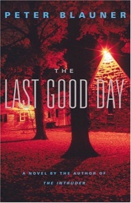 The Last Good Dayby: Blauner, Peter
