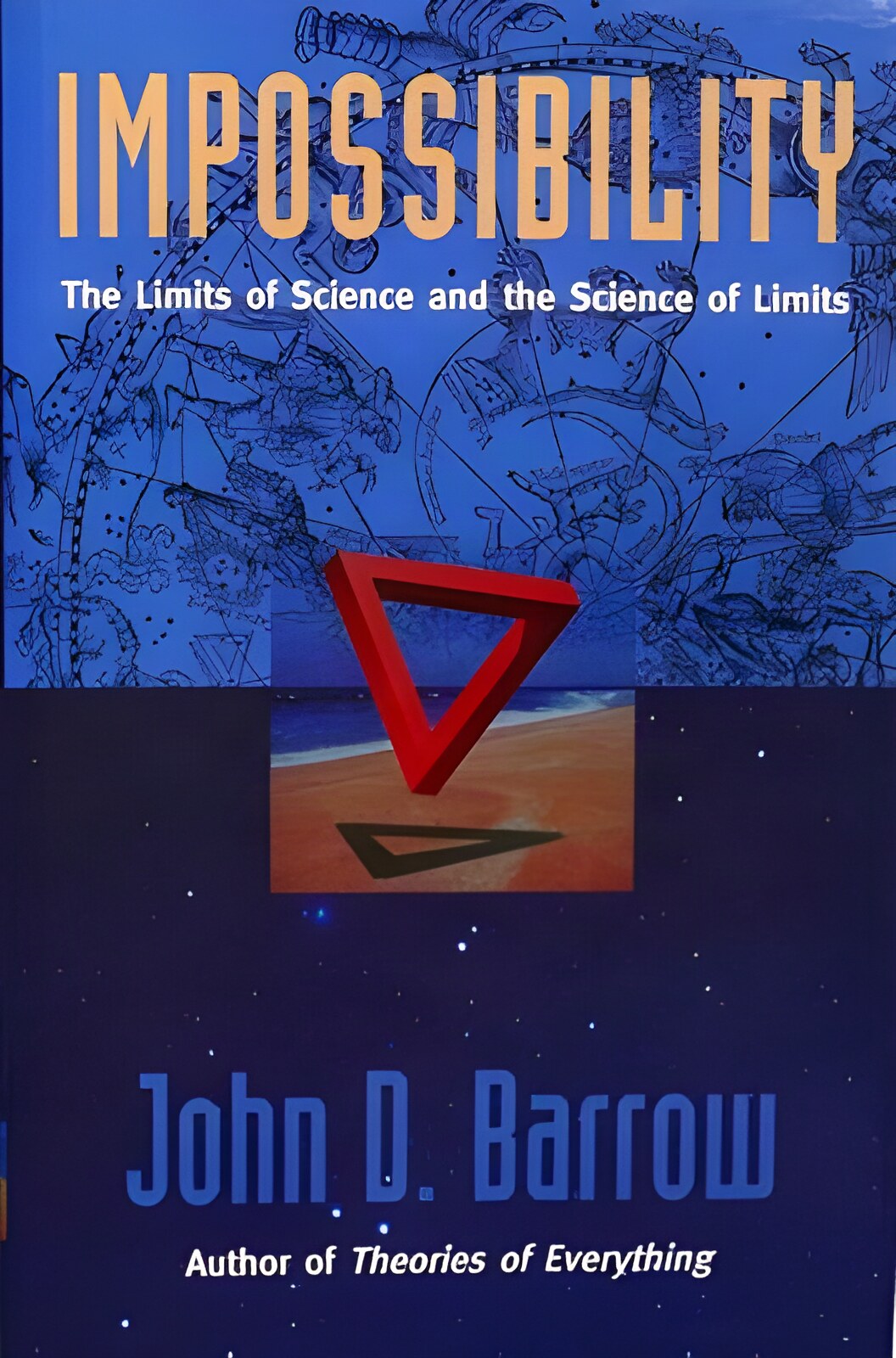 Impossibility : The Limits of Science and the Science of Limitsby: John D. Barrow 