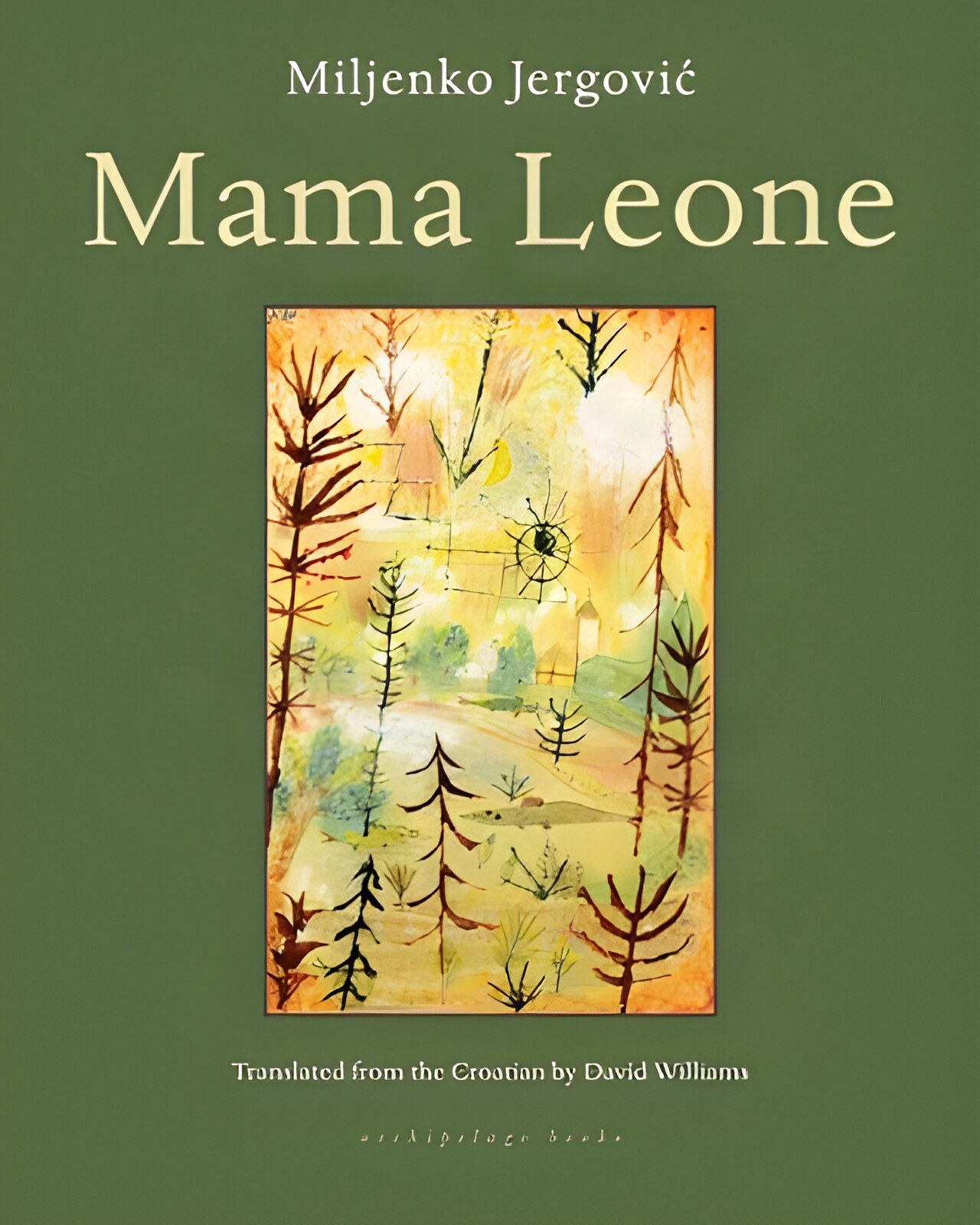 Mama Leoneby: Miljenko Jergovic / David Williams (Translator) 