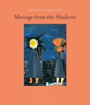 Message from the Shadows: Storiesby: Antonio Tabucchi (Author), Janice M. Thresher (Translator), & 3 more