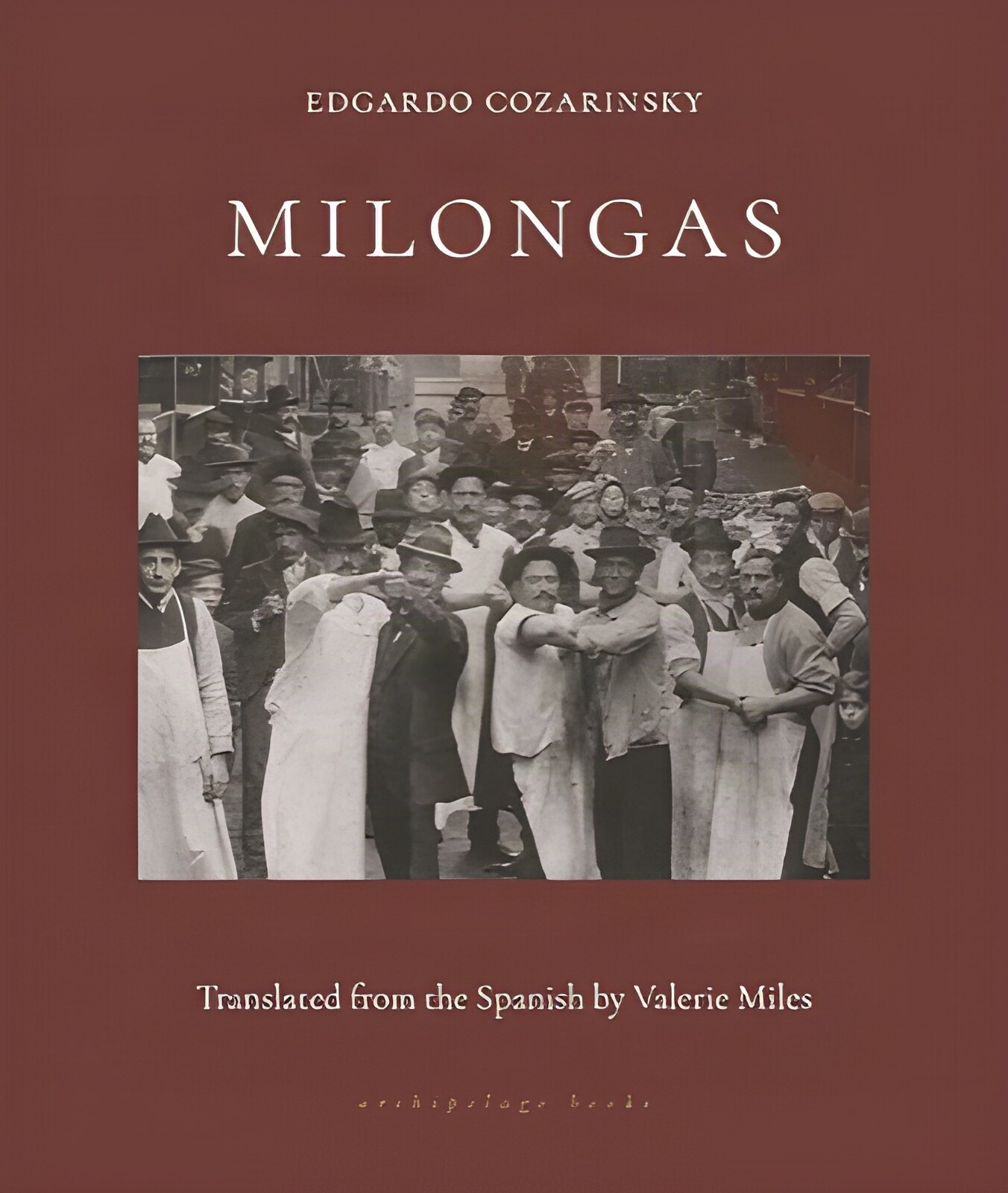 Milongasby: Edgardo Cozarinsky /Valerie Miles (Translator), & 1 more