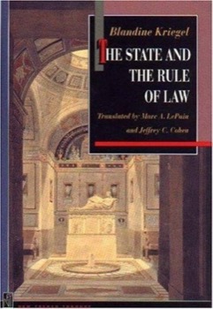 The State and the Rule of Lawby: Blandine Kriegel (Author), Marc A. LePain (Translator), Jeffrey C. Cohen (Translator)