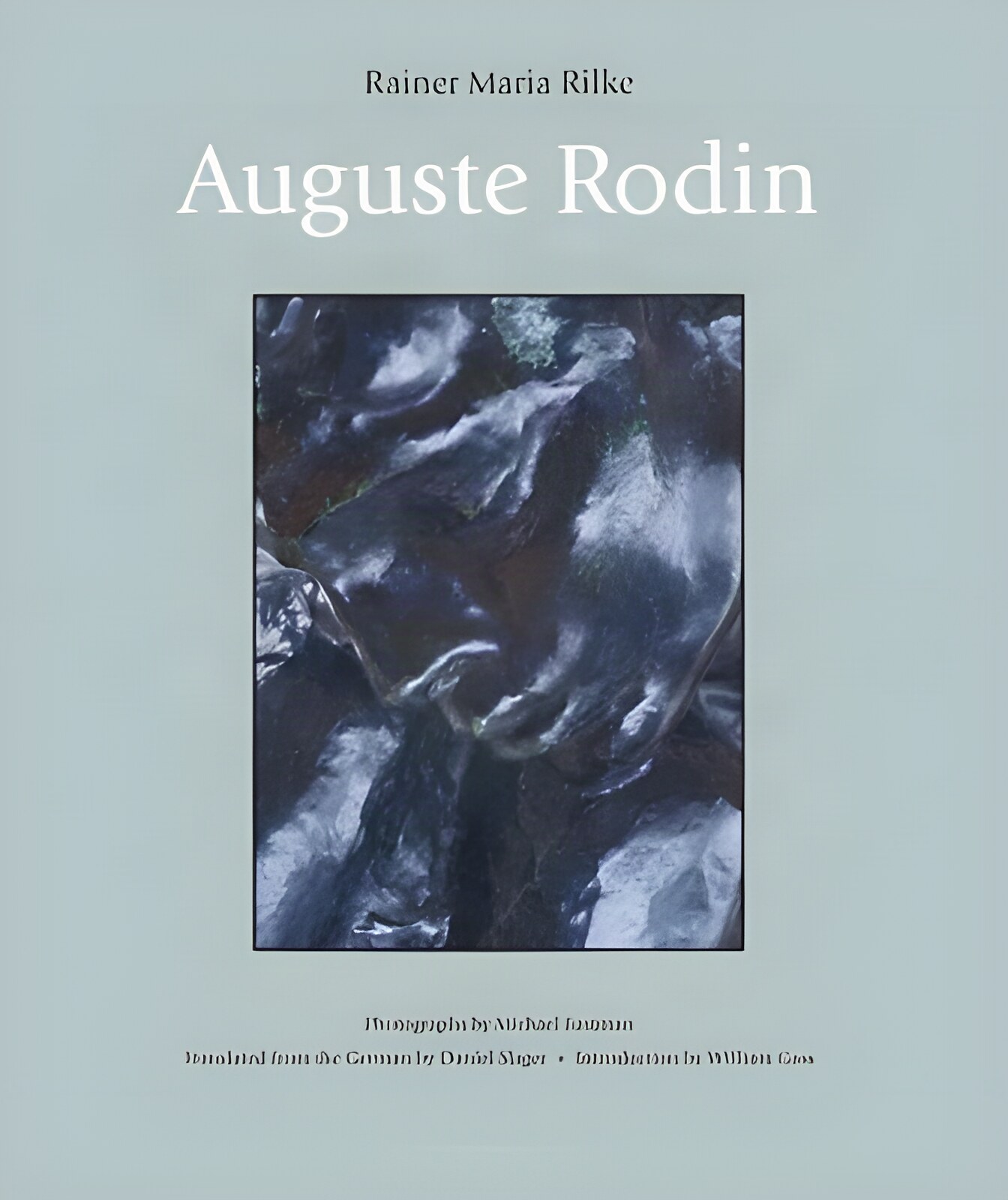 Auguste Rodinby: Rainer Maria Rilke / Daniel Slager (Translator)