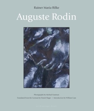 Auguste Rodinby: Rainer Maria Rilke / Daniel Slager (Translator)