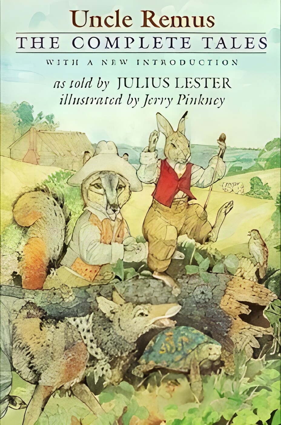 Uncle Remus: The Complete Tales by: Lester, Julius / Pinkney, Jerry 