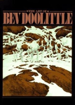 The Art of Bev Doolittle (INSCRIBED COPY)by: Elise MacLay 